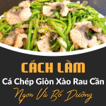 Cách làm cá chép giòn xào rau cần
