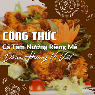 Công thức cá tầm nướng riềng mẻ