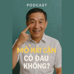 Mổ Mắt Cận Có Đau Không