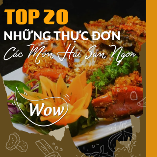 Top 20 thực đơn các món hải sản