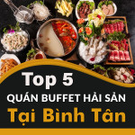 Top 5 quán buffet hải sản tại Bình Tân