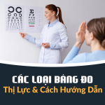 Các Loại Bảng Đo Thị Lực