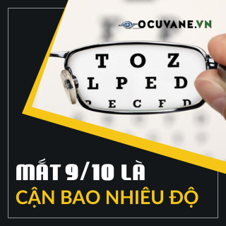 Mắt 9/10 là cận bao nhiêu độ